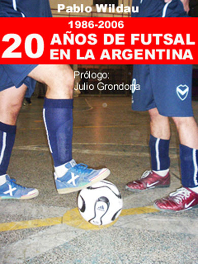20 A�OS DE FUTSAL EN LA ARGENTINA