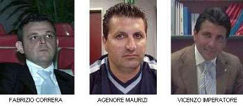 Fabrizio Correra, Agenore Maurizi and Vincenzo Imperatore