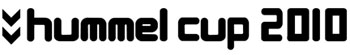 Hummel Cup 2010 ...