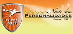 Noite das personalidades do Futsal 2011