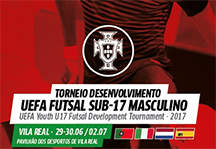 UEFA Development Futsal Cup - Boys U17 - Vila Real 2017