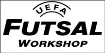 1st UEFA Futsal Workshop