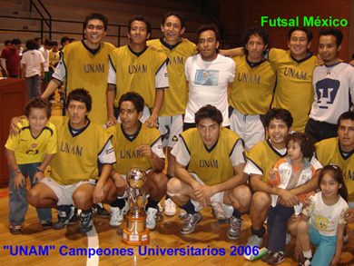 UNAM, University champion 2006 (Photo courtesy: Fernando Pérez -Futsal Mexico)